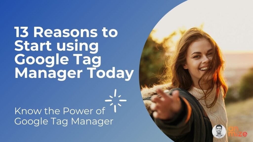 Key advantages of using Google tag Manager