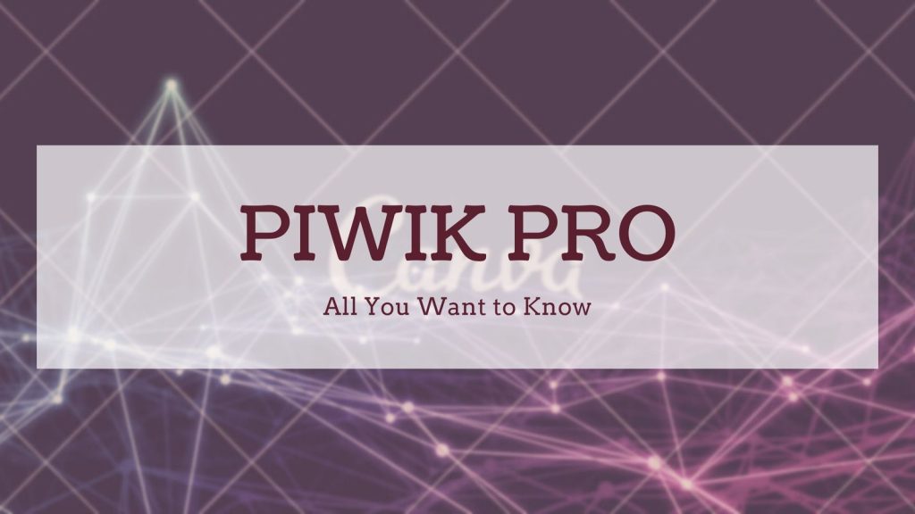 Piwik PRO Analytics Suite – All Products & Features Explained