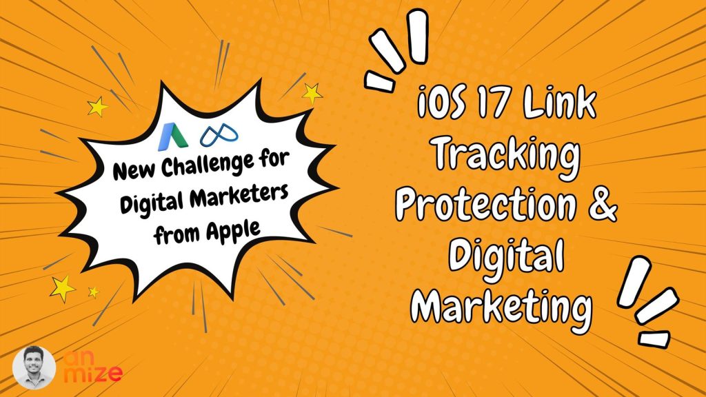 Adapting to iOS 17's Link Tracking Protection: A Guide for Marketers