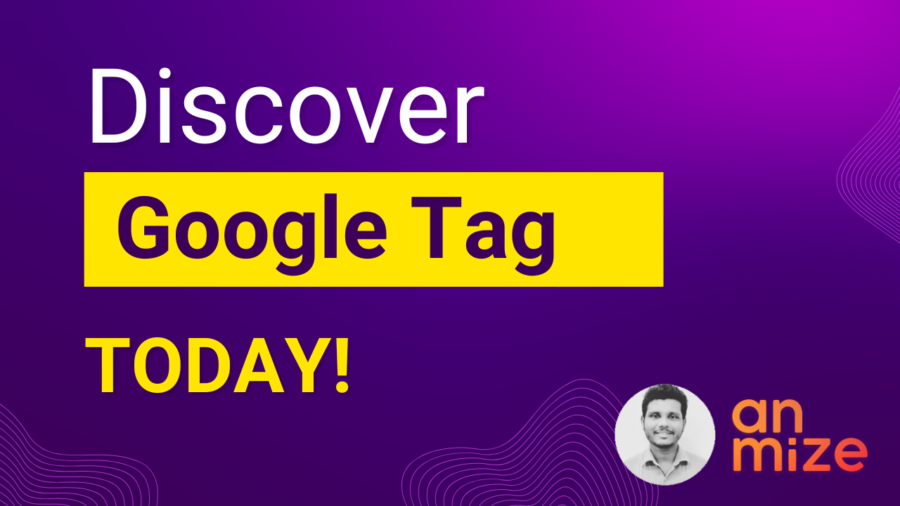 Streamline Tracking with Google Tag